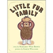 Little Fur Family ●Margaret Wise Brown/文 Garth Williams/絵