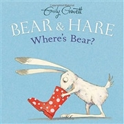 ＊Bear & Hare　Where’s Bear?