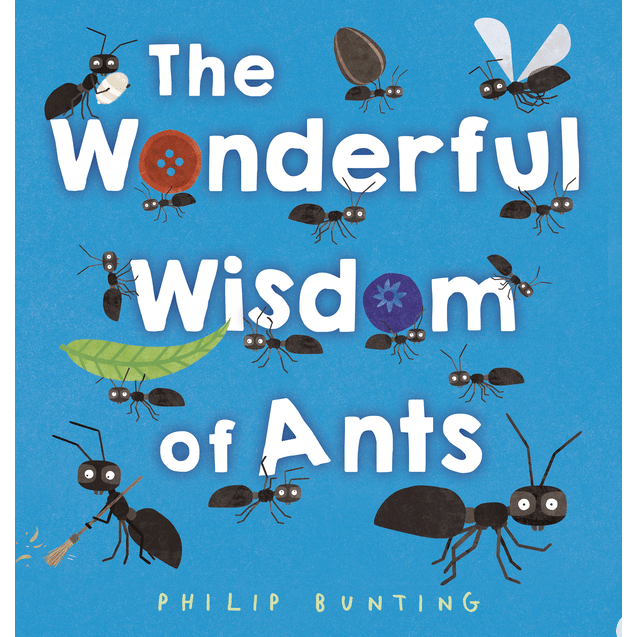 The Wonderful Wisdom of Ants