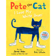 Pete the Cat  I Love My White Shoes