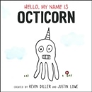 Hello, My Name Is Octicorn