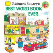 Richard Scarry's Best Word Book Ever