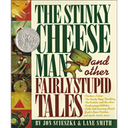 The Stinky Cheese Man and Other Fairly Stupid Tales