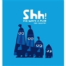 Shh! We Have a Plan