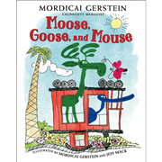 Moose, Goose, and Mouse