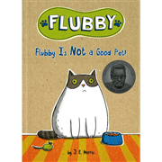 Flubby Is Not a Good Pet!