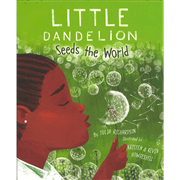 LITTLE DANDELION Seeds the World