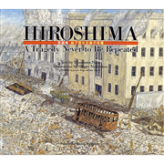 HIROSHIMA A Tragedy Never to Be Repeated【英語版】絵で読む広島の