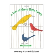 a tale of three little birds（３羽の小鳥のお話）