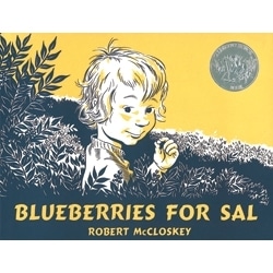 Blueberries for Sal ●Robert McCloskey／作