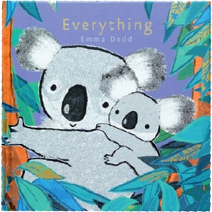 Everything ( Emma Dodd's Love You Books )