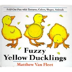 Fuzzy Yellow Ducklings : Fold-Out Fun With Textures, Colors, Shapes, Animals