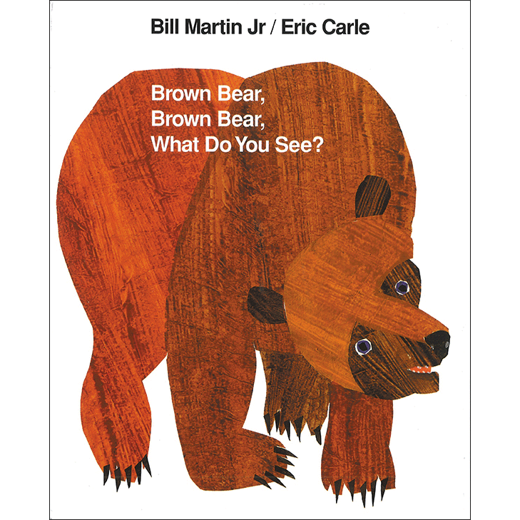 Brown Bear, Brown Bear,What Do You See?