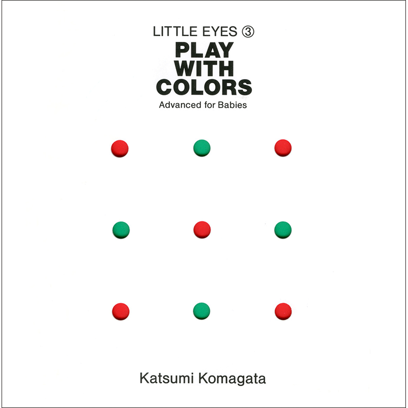 リトル・アイ③ いろ・いろ・いろ　PLAY WITH COLORS